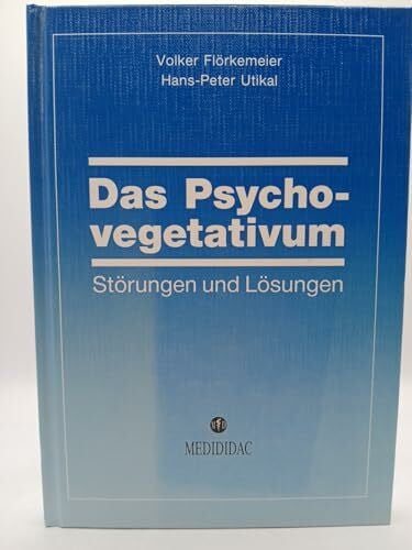 Robischon, Daniel Das Psychovegetativum: Störungen und Lösungen