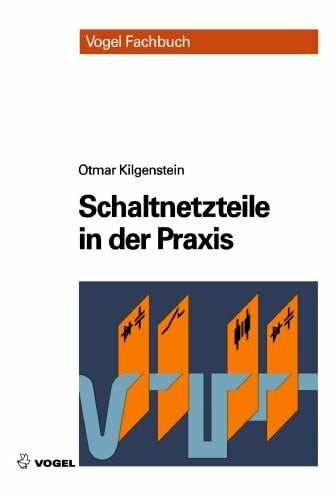 Kilgenstein, Prof Otmar Schaltnetzteile in der Praxis