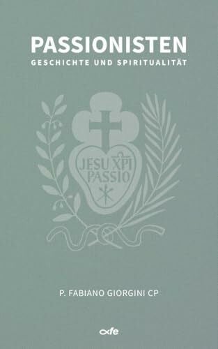 Giorgini, Fabiano Passionisten: Geschichte und Spiritualität