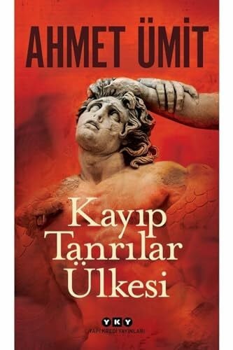 Ümit, Ahmet Kayip Tanrilar Ülkesi