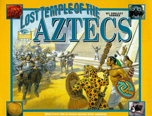 Ruhl, Greg The Lost Temple of the Aztecs: What It Was When the Spaniards Invaded Mexico (I Was There)