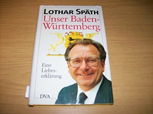 Späth, Lothar Unser Baden-Württemberg