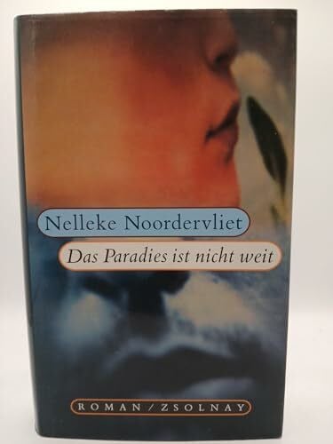 Ehlers, Hanni Das Paradies ist nicht weit: Roman