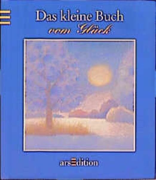 Merk, Kurt Das kleine Buch vom Glück (Das kleine Buch zum Schenken)