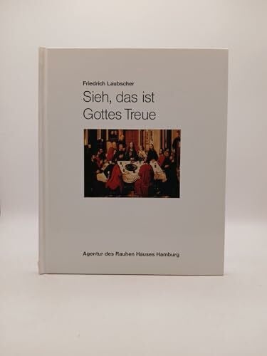 Laubscher, Friedrich Sieh, das ist Gottes Treue. Glückwünsche zum Konfirmationsjubiläum