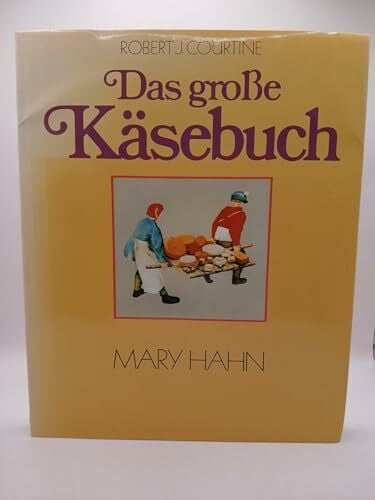 J. Courtine, Robert Das grosse Käsebuch