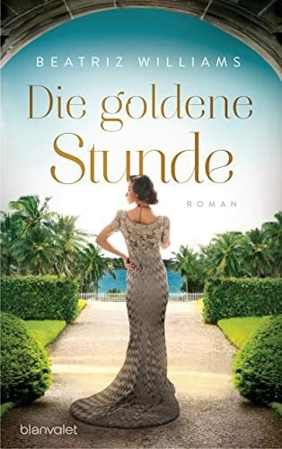 Schneider, Regina M. Die goldene Stunde: Roman