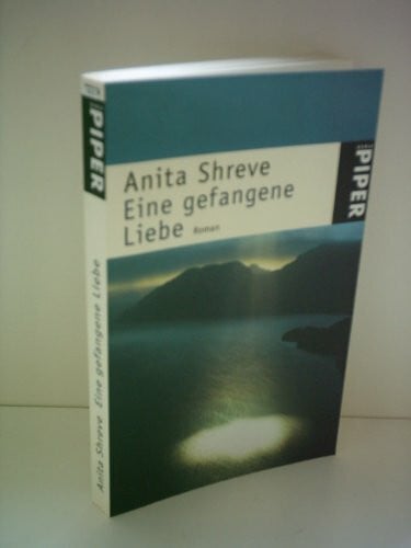 Reinke, Ekkehart Eine gefangene Liebe: Roman (Piper Taschenbuch)