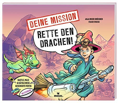 Folko Streese Deine Mission: Rette den Drachen!