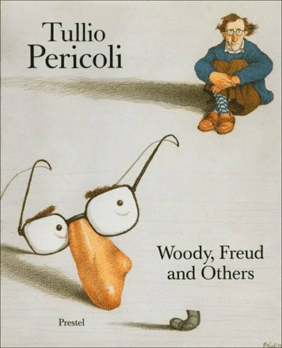 Pericoli, Tullio Tullio Pericoli: Woody, Freud and Others