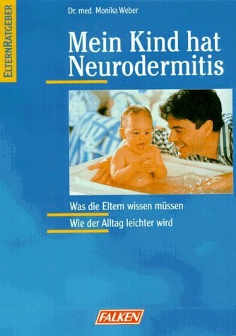 Monika Weber Mein Kind hat Neurodermitis