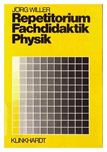 Willer, Jörg Repetitorium Fachdidaktik Physik