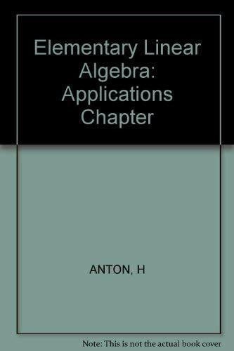Anton, Howard Applications Chapter (Elementary Linear Algebra)