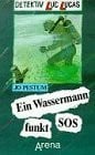 Panowsky, Charlotte Luc Lucas: Ein Wassermann funkt SOS
