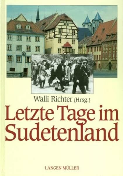 Richter, Walli Letzte Tage im Sudetenland