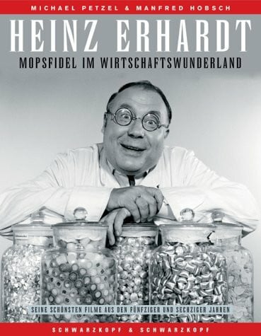 Hobsch, Manfred Heinz Erhardt: Mopsfidel im Wirtschaftswunderland. Seine schönsten Filme aus den fünfziger und sechziger Jahren.