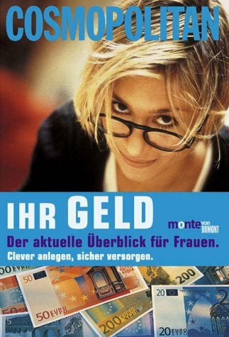 Willberger, Birgit Cosmopolitan: Ihr Geld: Der aktuelle Überblick für Frauen. Clever anlegen, sicher vorsorgen (monte von DUMONT)