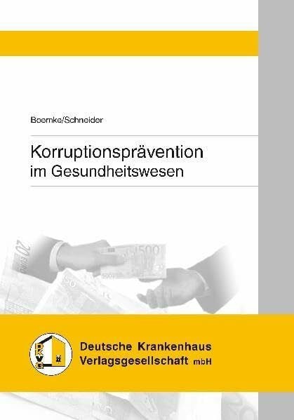Hendrik Schneider Korruptionsprävention im Gesundheitswesen