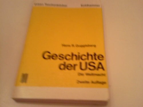Guggisberg, Hans R Geschichte der USA. / Geschichte der USA.: Die Weltmacht.