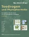 Teedrogen und Phytopharmaka: Ein Handbuch für die Praxis auf wissenschaftlicher Grundlage