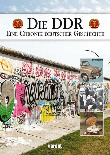garant Verlag GmbH DDR Chronik: Eine Chronik deutscher Geschichte