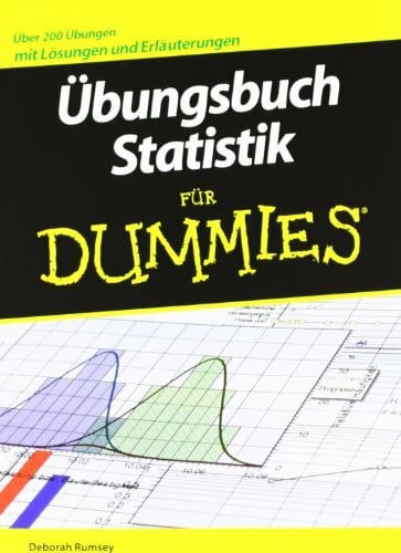 Brosius, Felix Übungsbuch Statistik für Dummies: Über 200 Übungen mit Lösungen und Erläuterungen