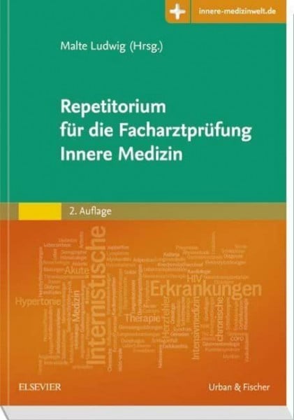 Ludwig, Malte Repetitorium für die Facharztprüfung Innere Medizin: Mit Zugang zur Medizinwelt