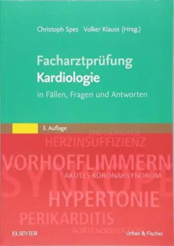 Klauss, Volker Facharztprüfung Kardiologie: in Fällen, Fragen und Antworten