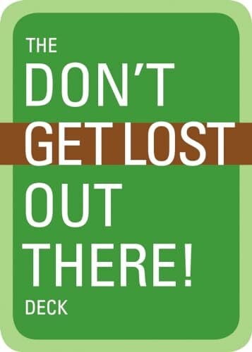 Mountaineers Books The Don't Get Lost Out There! Deck: 56 Cards