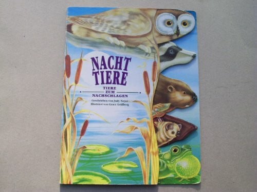 Nayer Judy und Grace Goldberg Nachttiere (Tiere zum Nachschlagen)