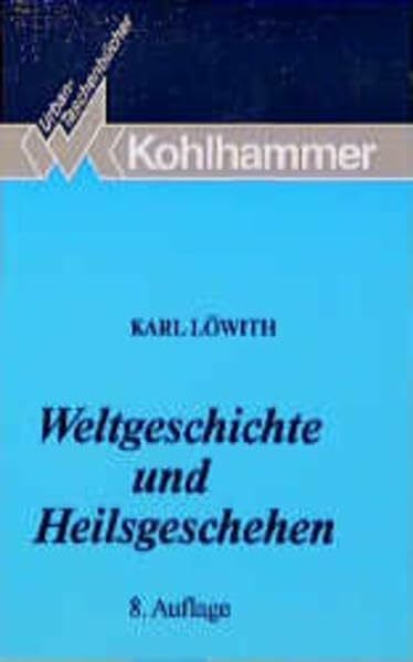 Löwith, Karl Urban Taschenbücher, Bd.2, Weltgeschichte und Heilsgeschehen