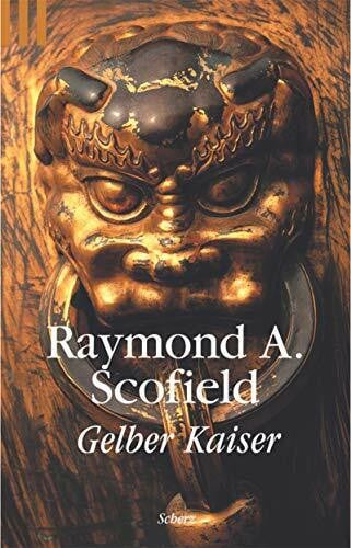 Scofield, Raymond A Gelber Kaiser (Scherz Krimi)
