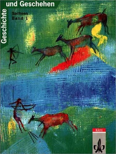 unbekannt Geschichte und Geschehen, Ausgabe D für Sachsen, Bd.1
