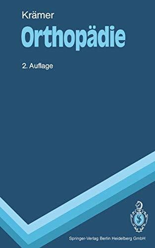 Rößler, Achim Orthopädie: Begleittext zum Gegenstandskatalog (Springer-Lehrbuch)