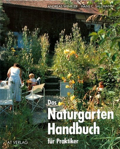 Salzmann, Hans C Das Naturgarten-Handbuch für Praktiker