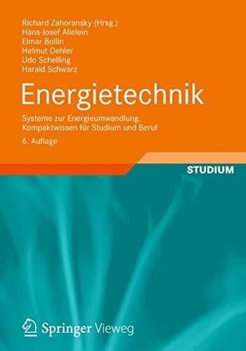 Oehler, Helmut Energietechnik: Systeme zur Energieumwandlung. Kompaktwissen für Studium und Beruf