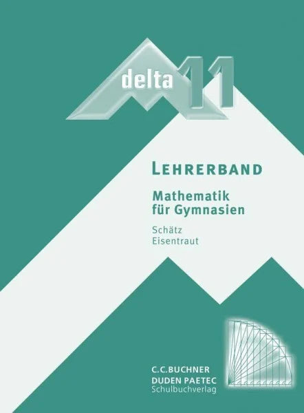 Thiel, Verena delta – neu / delta LB 11: Mathematik für Gymnasien (delta – neu: Mathematik für Gymnasien)
