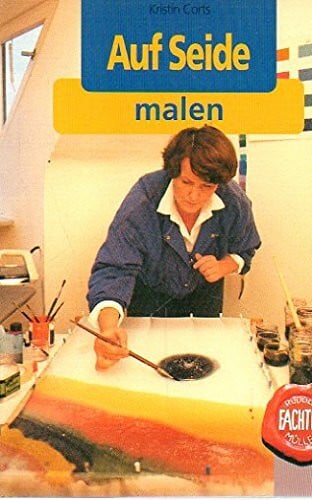 Corts, Christine Auf Seide malen