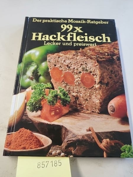 Neunundneunzigmal Hackfleisch. Lecker und preiswert