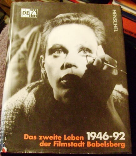 Schenk, Ralf Das zweite Leben der Filmstadt Babelsberg. DEFA 1946-1992: Komplette Filmographie aller DEFA-Filme
