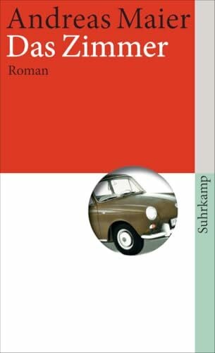 Maier, Andreas Das Zimmer: Roman (Ortsumgehung 1)