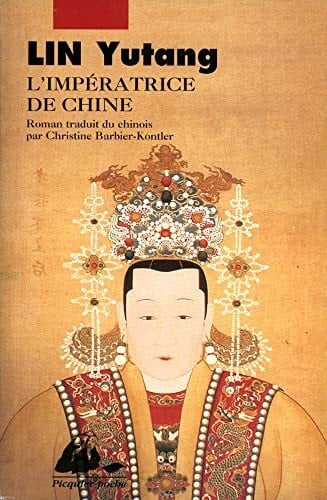 Lin, Yutang L'IMPERATRICE DE CHINE