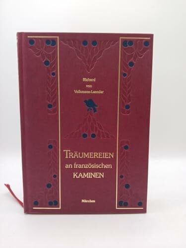 Volkmann-Leander, Richard von: Träumereien an franzöischen Kaminen - Märchen