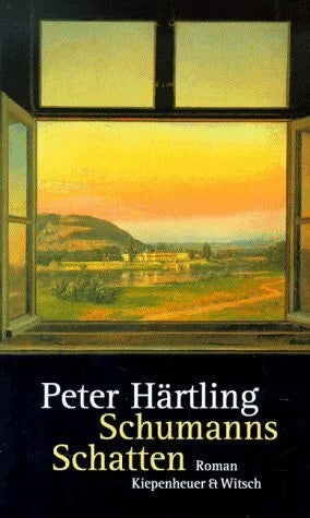 Härtling, Peter Schumanns Schatten: Roman