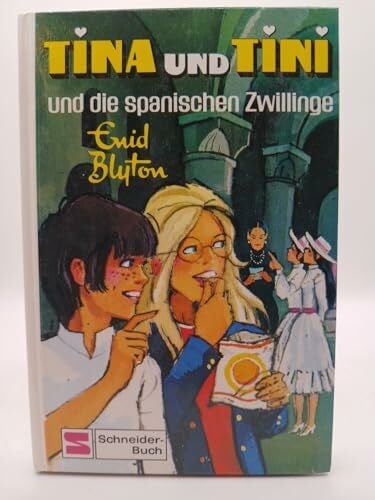 Moras, Nikolaus Tina und Tini, Bd.10, Tina und Tini und die spanischen Zwillinge
