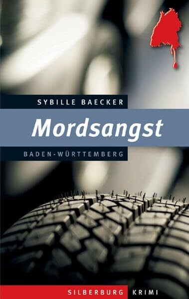 Baecker, Sybille Mordsangst: Ein Baden-Württemberg-Krimi