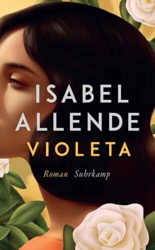 Allende, Isabel Violeta: Roman | Der Bestseller | Eine außergewöhnliche Frau. Ein turbulentes Jahrhundert. Eine unvergessliche Geschichte