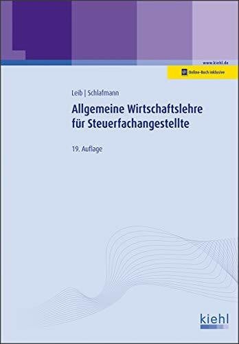 Schlafmann, Lutz Allgemeine Wirtschaftslehre für Steuerfachangestellte: Mit Online-Zugang