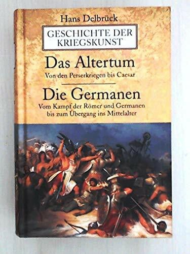 Delbrück, Hans Geschichte der Kriegskunst. Das Altertum, Die Germanen
