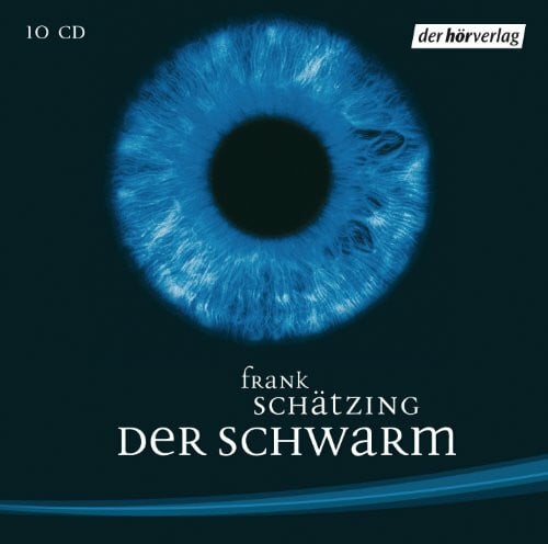 Tscharre, Ulrike C. Der Schwarm: Das Hörspiel